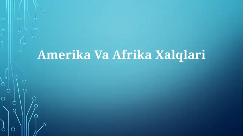 Amerika Va Afrika Xalqlari