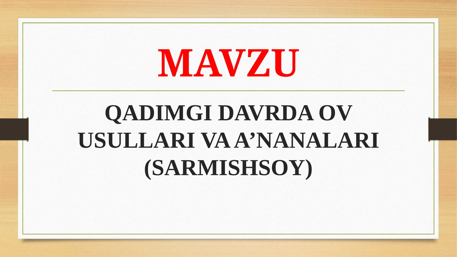 QADIMGI DAVRDA OV USULLARI VAA’NANALARI (SARMISHSOY)