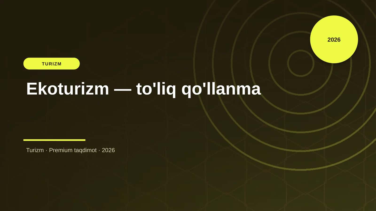 Ekoturizm — to'liq qo'llanma