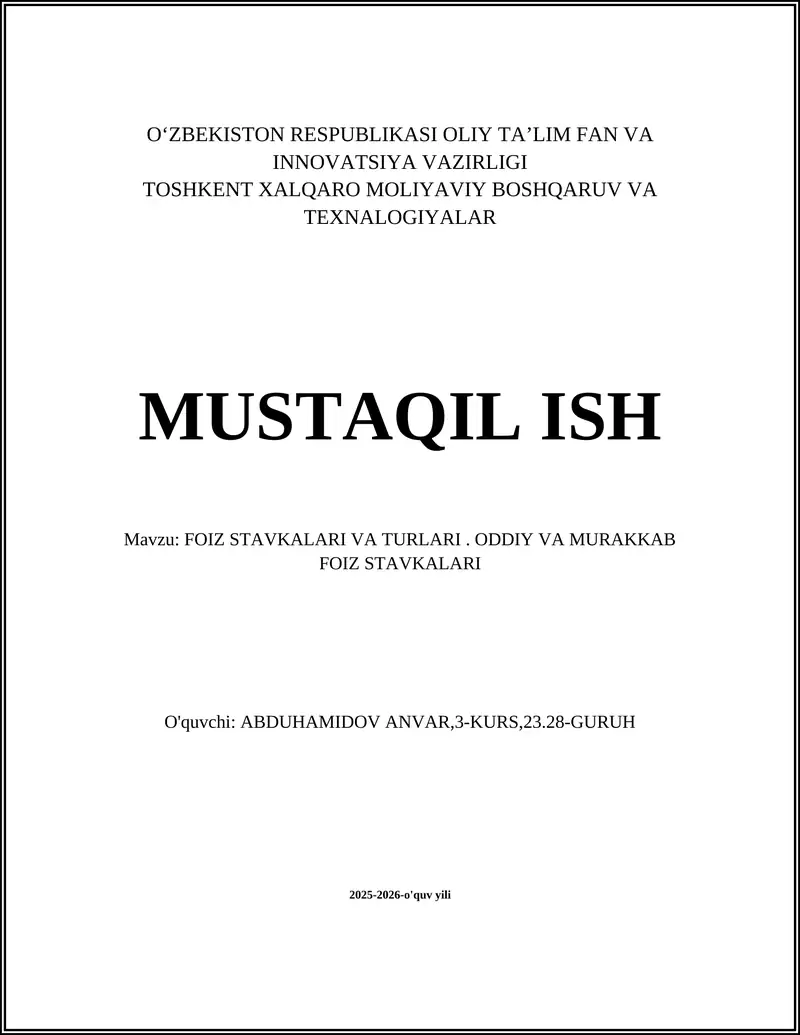 FOIZ STAVKALARI VA TURLARI. ODDIY VA MURAKKAB FOIZ STAVKALARI
