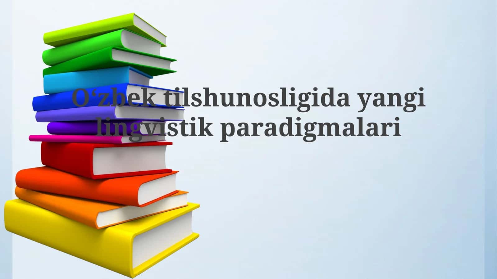 Oʻzbektilshunosligidayangilingvistikparadigmalari