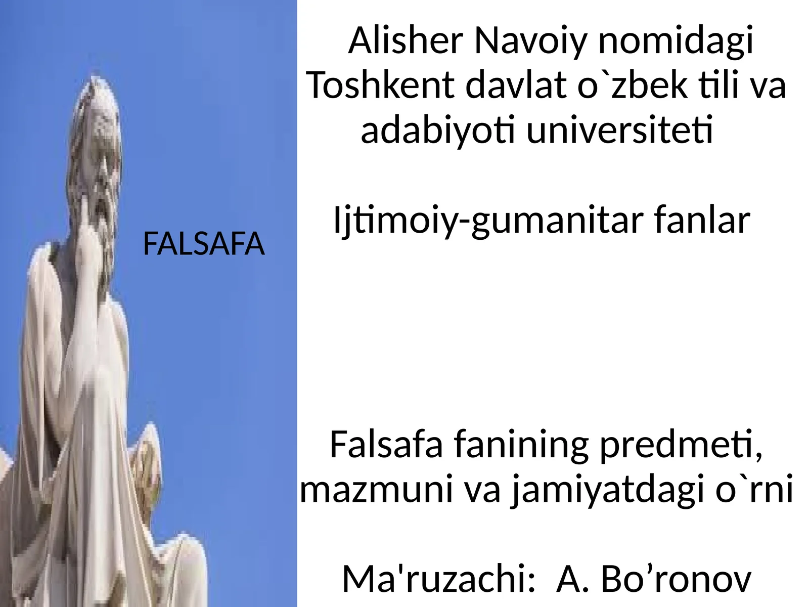 Falsafa fanining predmeti, mazmuni va jamiyatdagi o`rni
