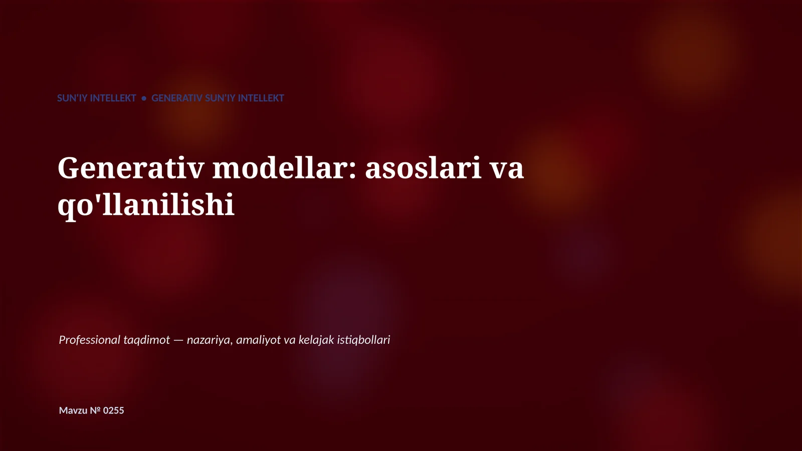 Generativ modellar: asoslari va qo'llanilishi