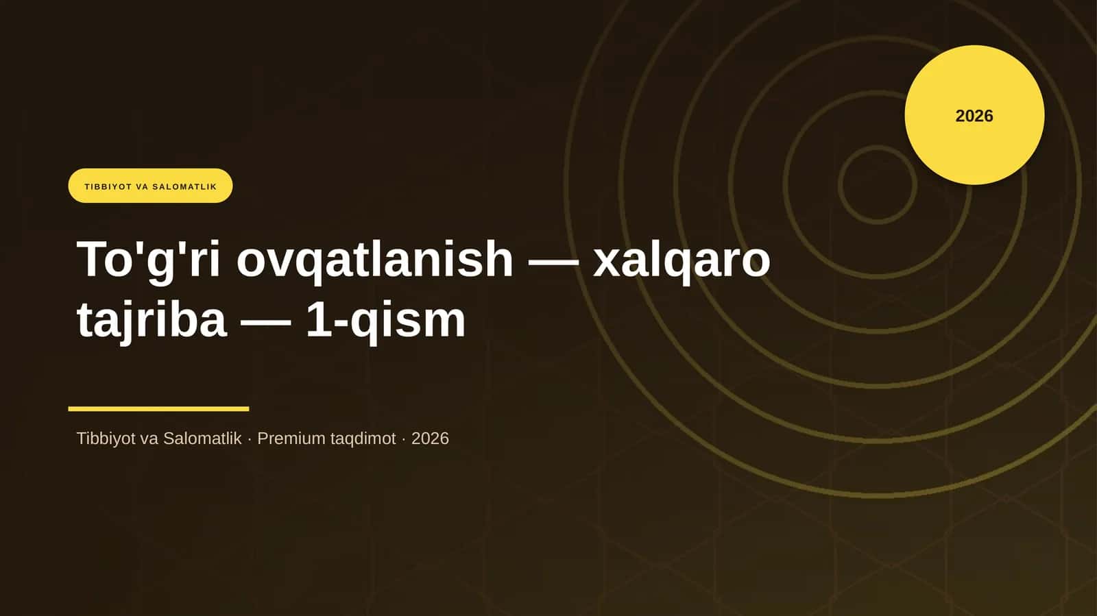 To'g'ri ovqatlanish — xalqaro tajriba — 1-qism