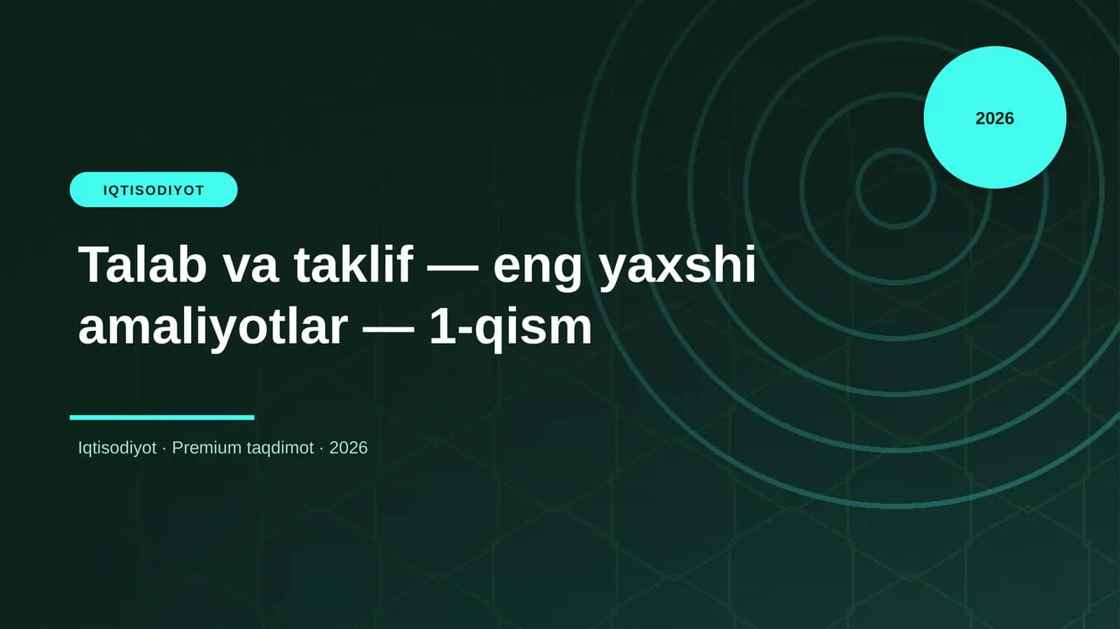Talab va taklif — eng yaxshi amaliyotlar — 1-qism