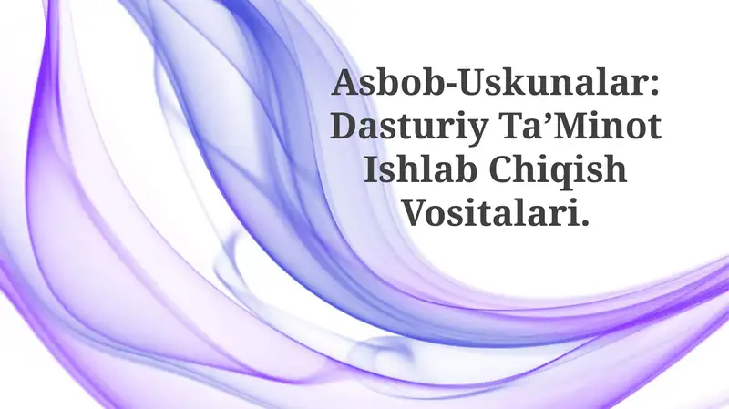 Asbob-Uskunalar: Dasturiy Ta'Minot Ishlab Chiqish Vositalari