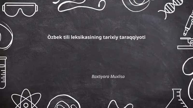 Òzbek tili leksikasining tarixiy taraqqiyoti