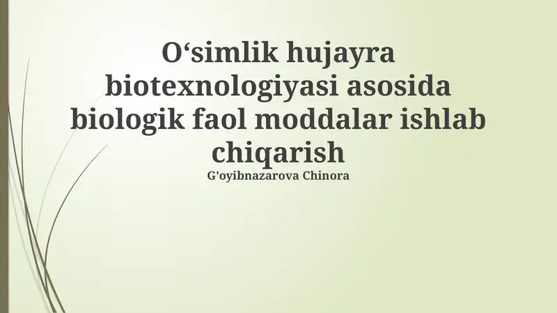 Oʻsimlik hujayra biotexnologiyasi asosida biologik faol moddalar ishlab chiqarish