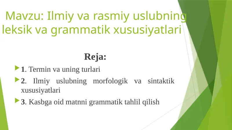 Ilmiy va rasmiy uslubning leksik-grammatik xususiyatlar