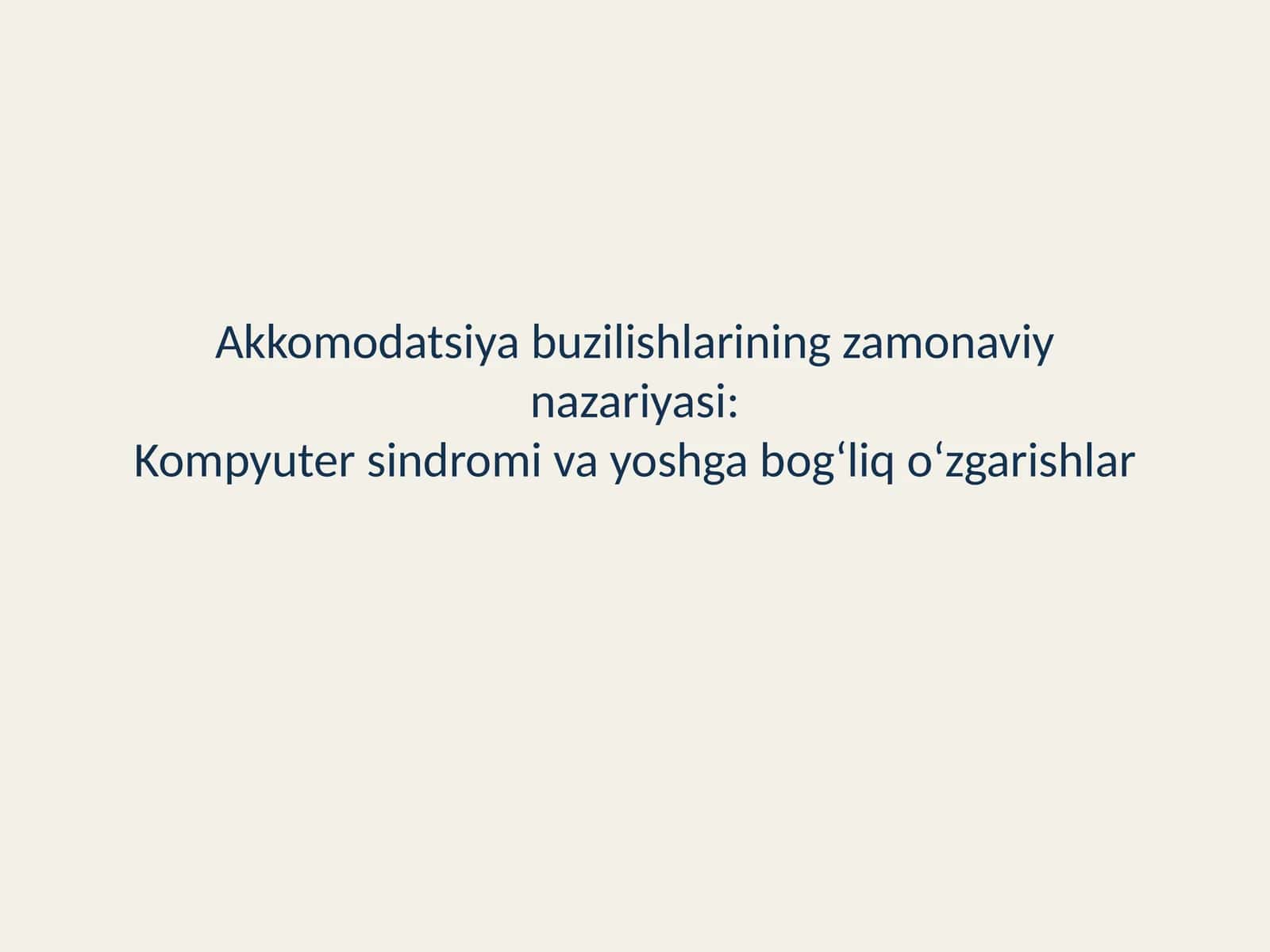 Akkomodatsiya buzilishlarining zamonaviy nazariyasi