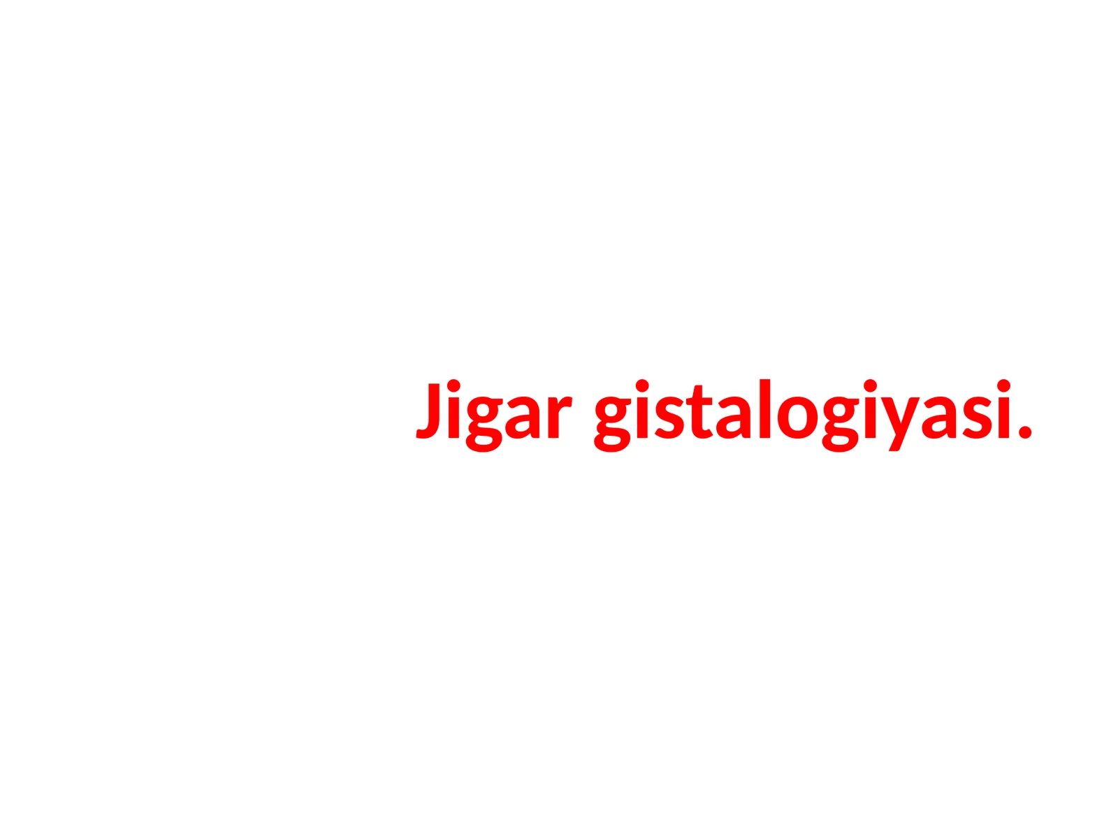 Jigargistalogiyasi