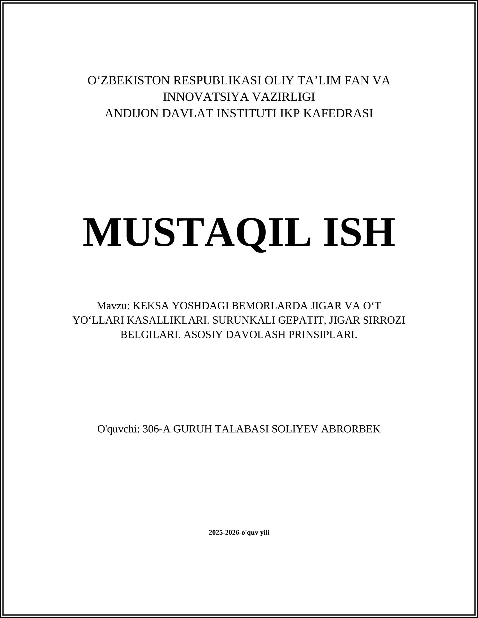 KEKSA YOSHDAGI BEMORLARDA JIGAR VA O‘T YO‘LLARI KASALLIKLARI. SURUNKALI GEPATIT, JIGAR SIRROZI BELGILARI. ASOSIY DAVOLASH PRINSIPLARI