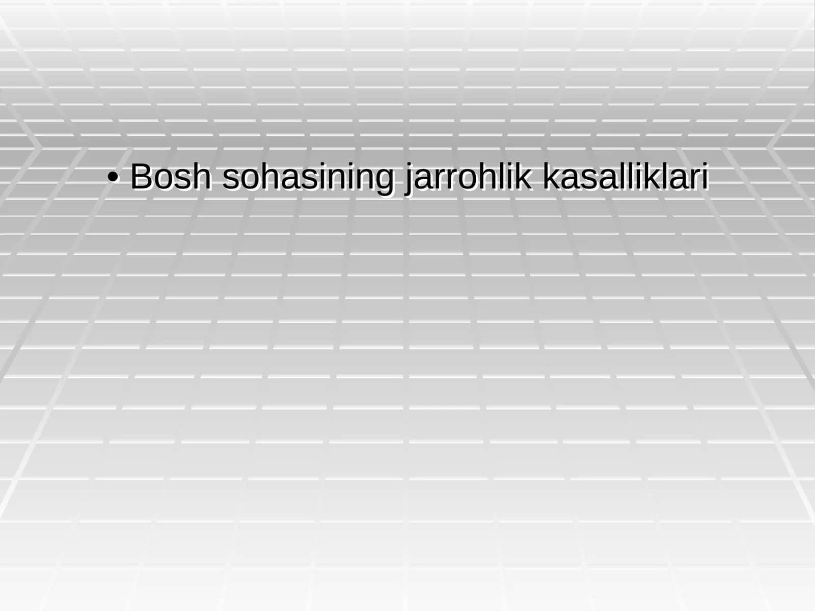Bosh sohasining jarrohlik kasalliklari