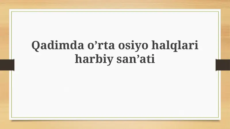 Markaziy Osiyoning qadimgi harbiy san'ati