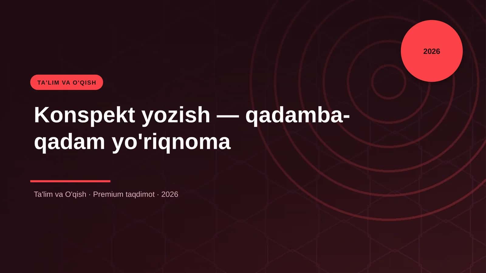 Konspekt yozish — qadamba-qadam yo'riqnoma