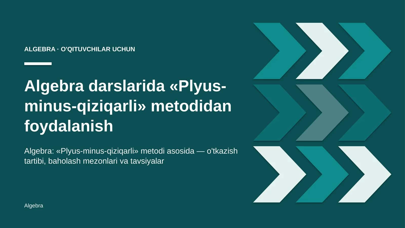algebra darslarida plyus minus qiziqarli metodidan foydalanish 7660
