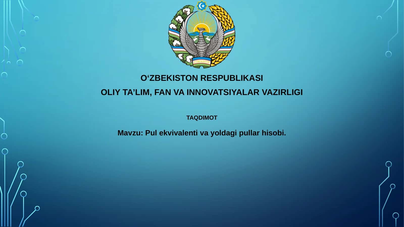 Mavzu: Pulekvivalentivayoldagipullarhisobi