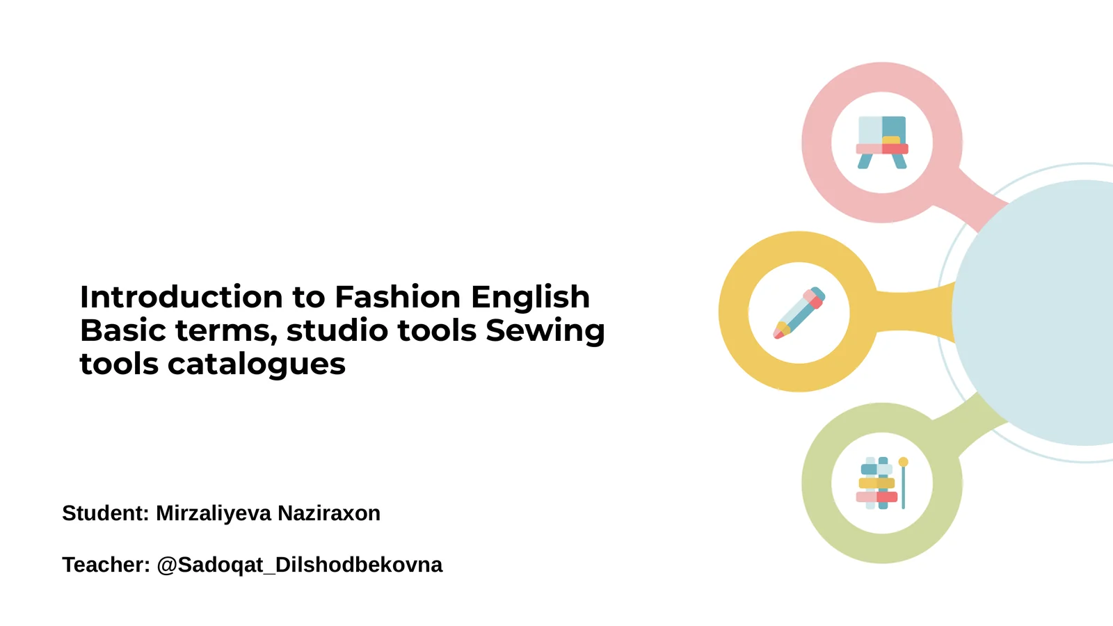 Introduction to Fashion English Basic terms, studio tools Sewing tools catalogues