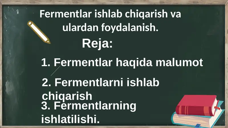 Fermentlar ishlab chiqarish va ulardan foydalanish