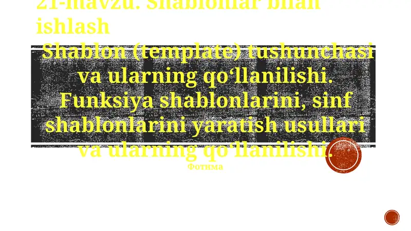 Shablonlar bilan ishlash