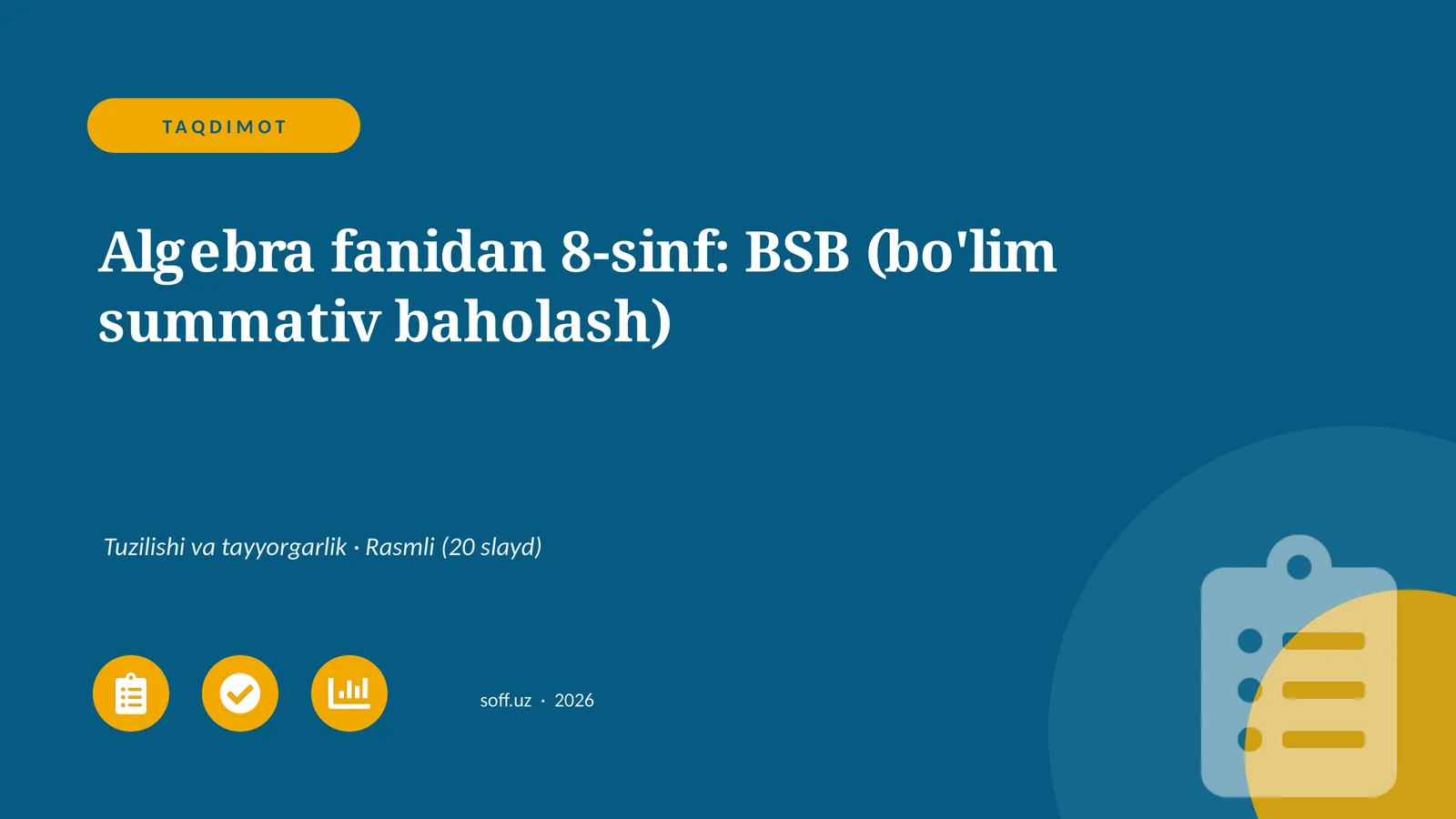 Algebra fanidan 8-sinf: BSB (bo'lim summativ baholash)