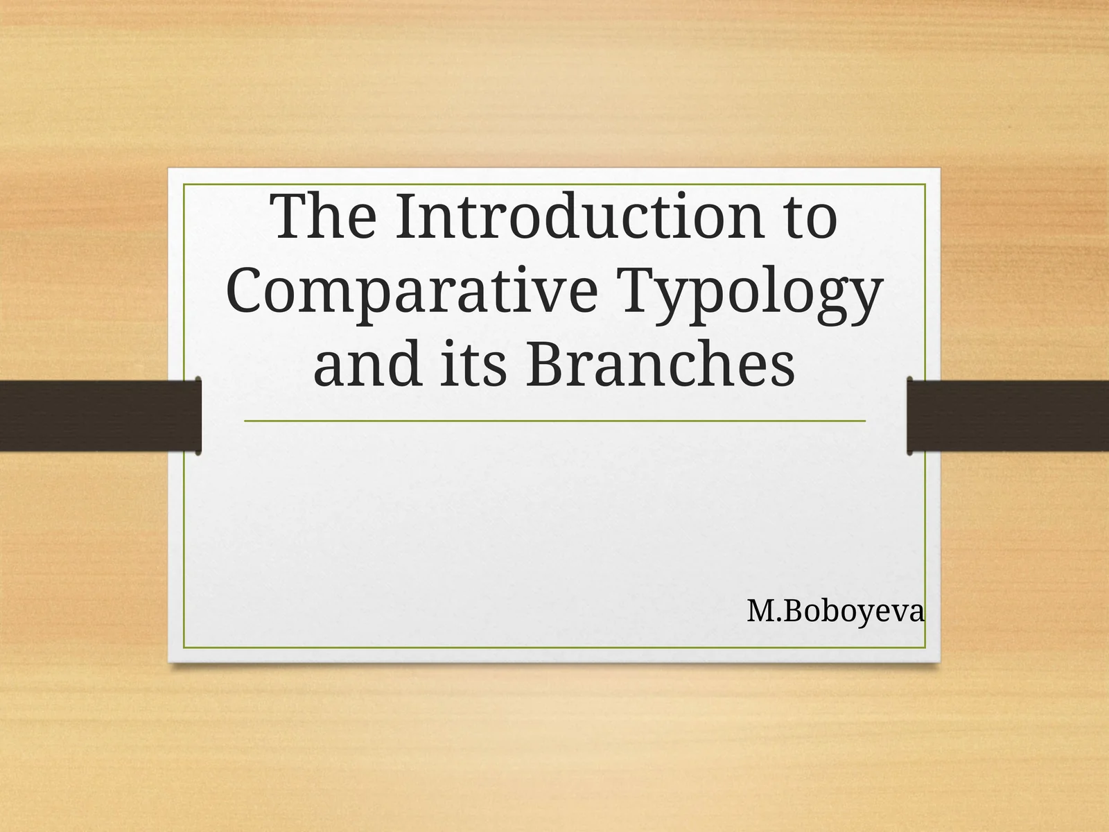 The Introduction to Comparative Typology and its Branches