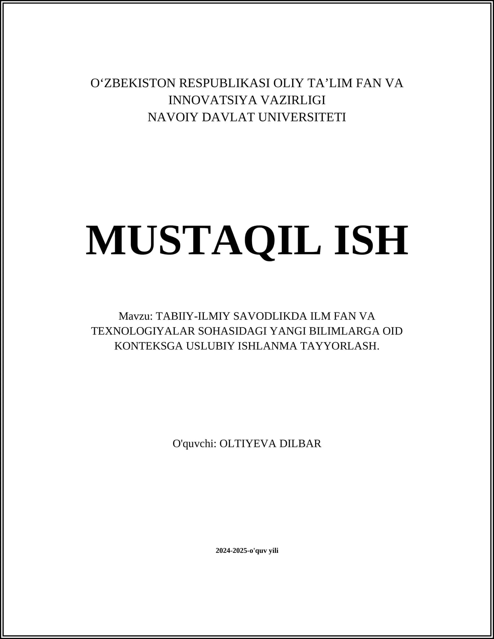 TABIIY-ILMIY SAVODLIKDA ILM FAN VA TEXNOLOGIYALAR SOHASIDAGI YANGI BILIMLARGA OID KONTEKSGA USLUBIY ISHLANMA TAYYORLASH