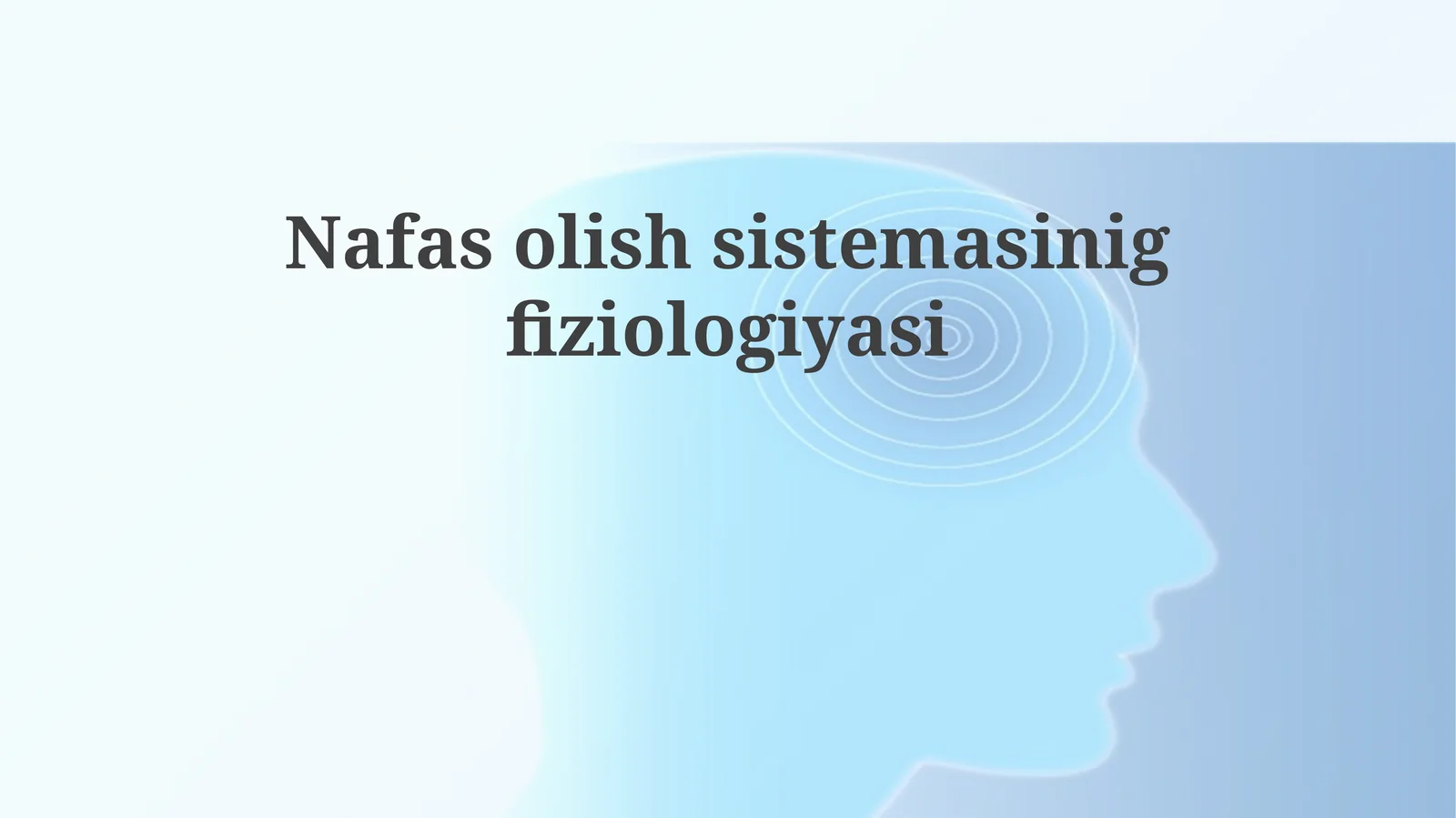 Nafasolishsistemasinigfiziologiyasi