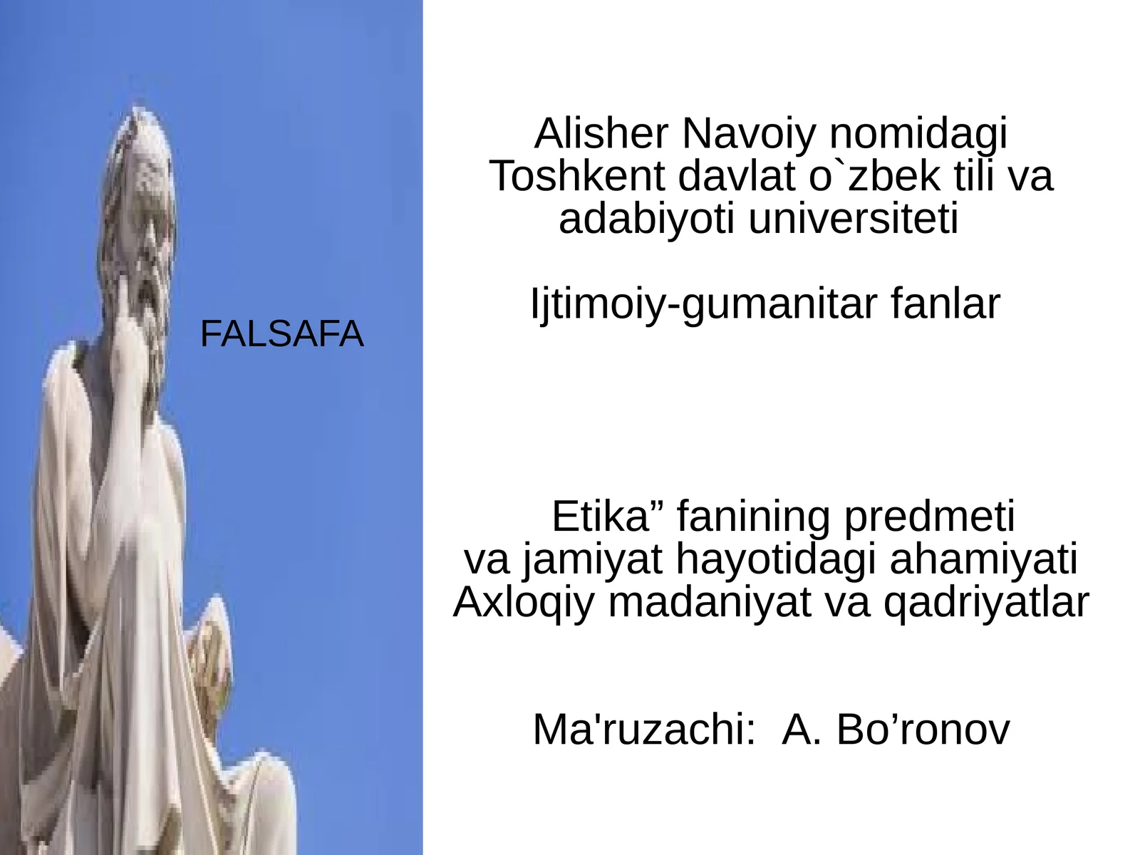 Etika” fanining predmetiva jamiyat hayotidagi ahamiyati
