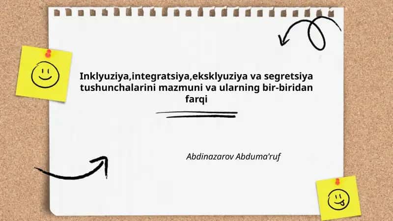 Inklyuziya, integratsiya, eksklyuziya va segretsiya tushunchalarini mazmuni va ularning bir-biridan farqi