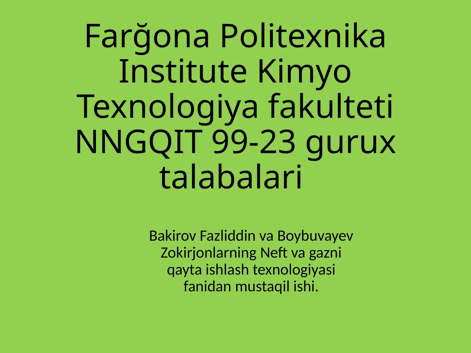 Neft va gazni qayta ishlash texnologiyasi