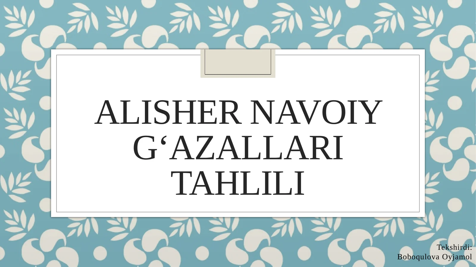 Alisher Navoiy gʻazallari tahlili