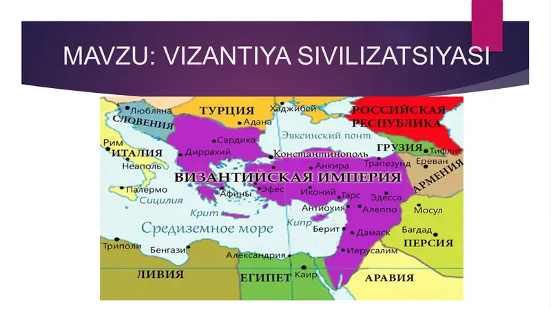 VIZANTIYA SIVILIZATSIYASI