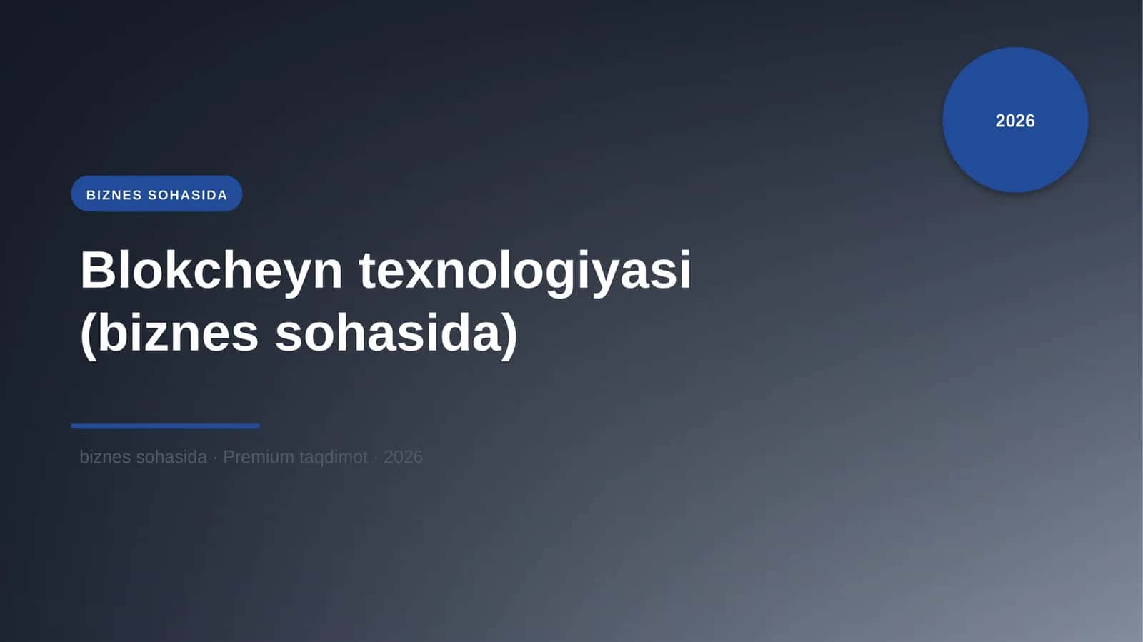 Blokcheyn texnologiyasi (biznes sohasida)