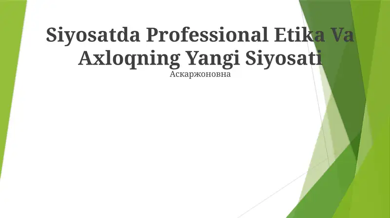 Siyosatda Professional Etika Va Axloqning Yangi Siyosati
