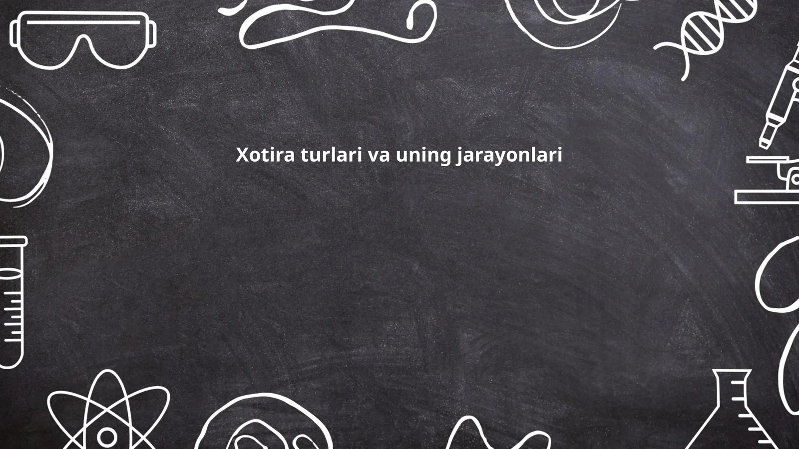 Xotira turlari va uning jarayonlari