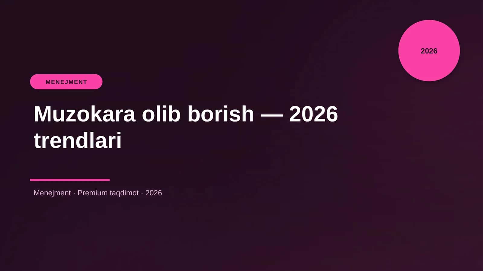 Muzokara olib borish — 2026 trendlari