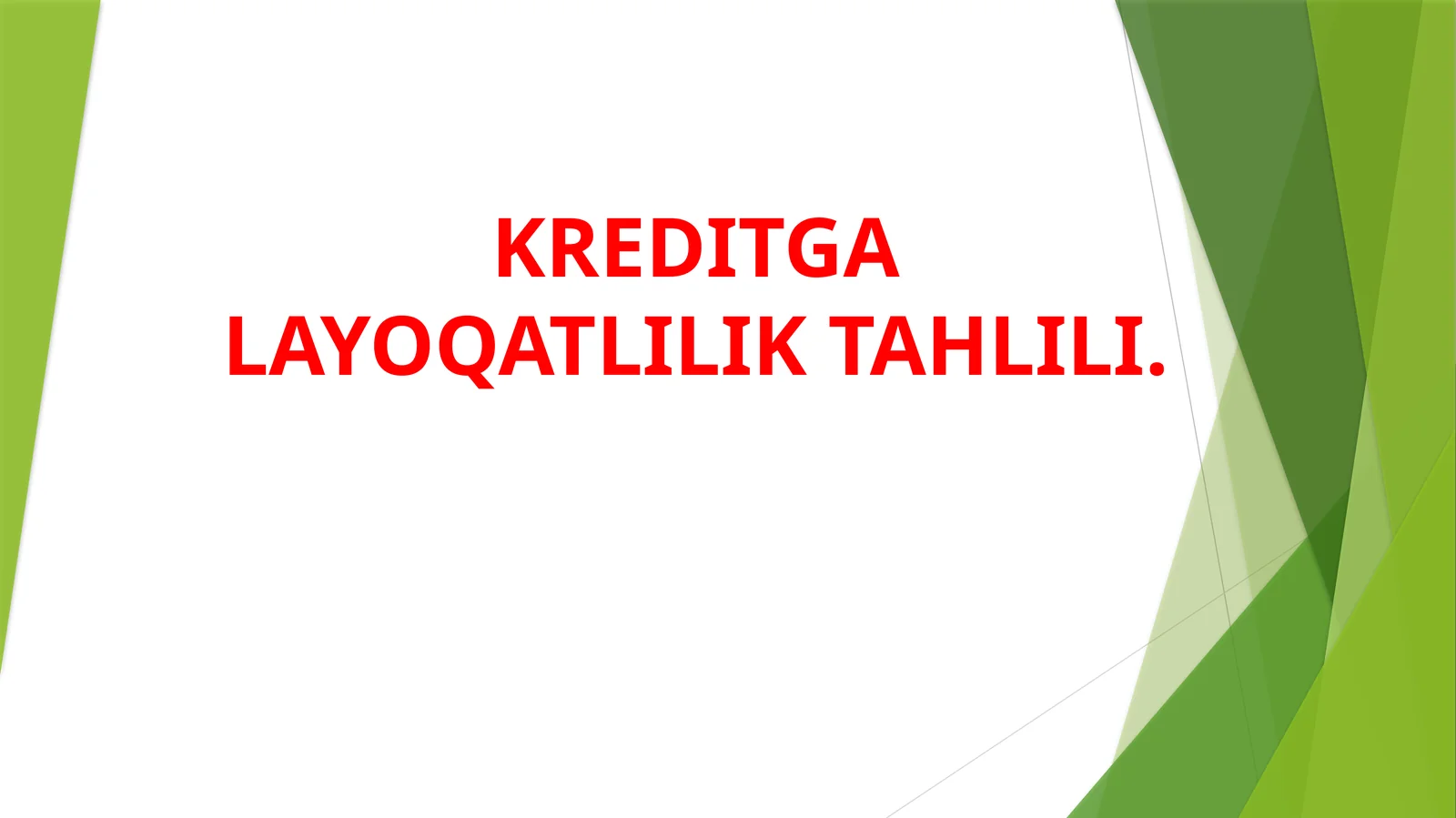 KREDITGA LAYOQATLILIK TAHLILI