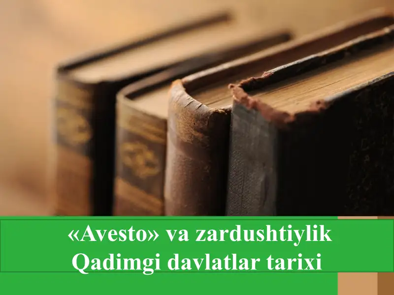 Avesto va zardushtiylik - Oʻzbekiston tarixi fanidan 61 betli taqdimot