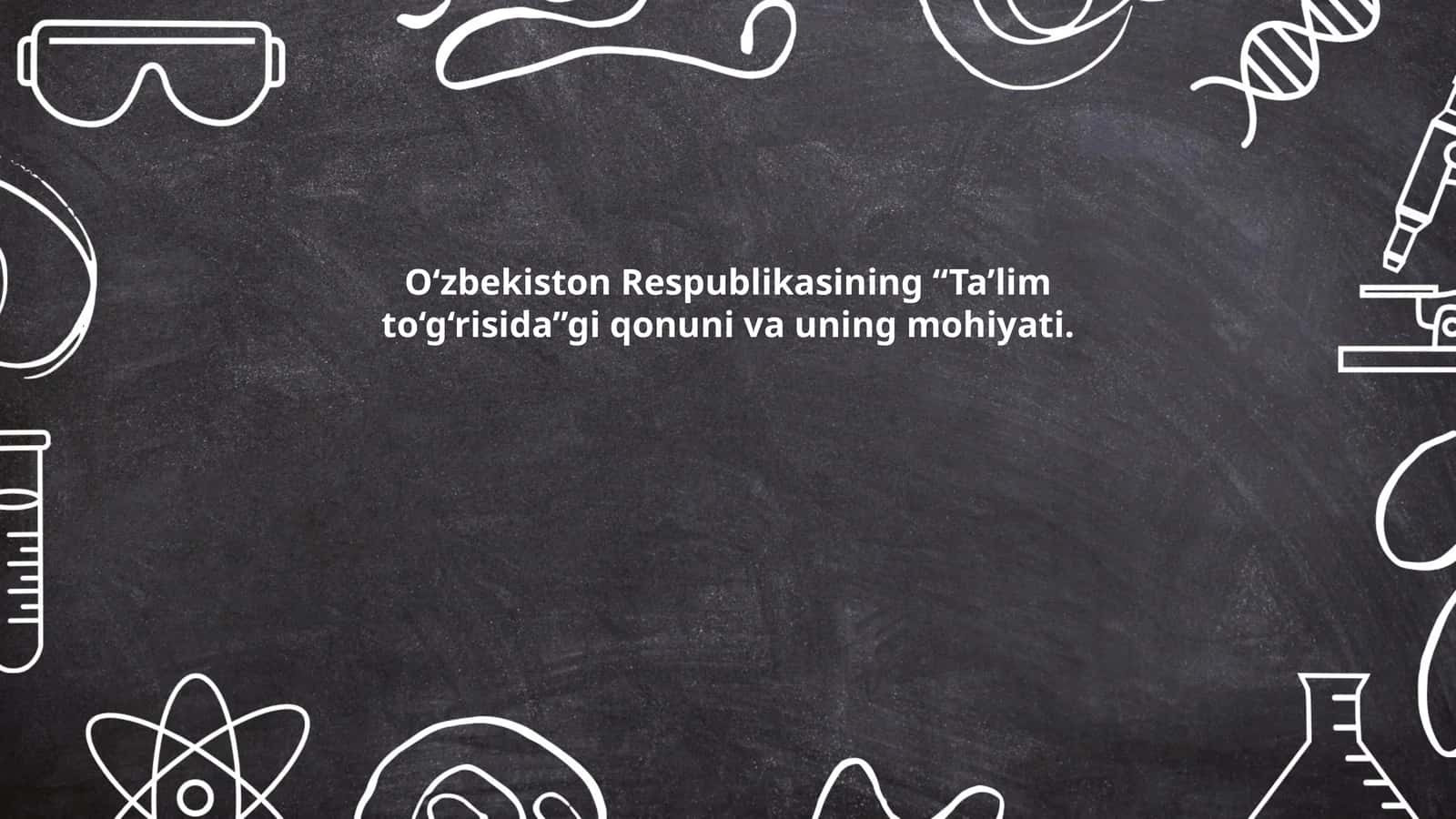 Ta'lim to'g'risidagi qonunivauning mohiyati