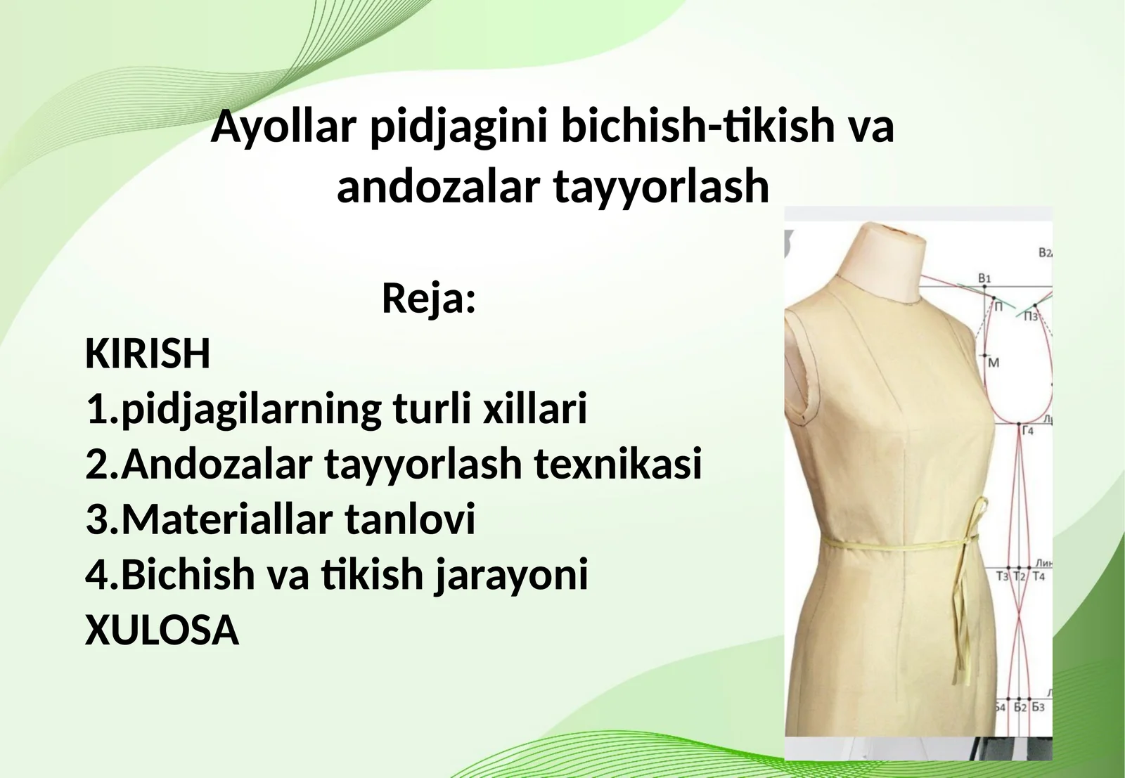 Ayollar pidjagini bichish-tikish va andozalar tayyorlash