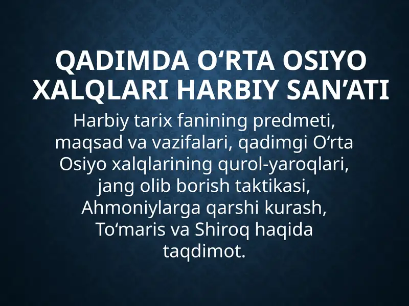 Qadimda O‘rta Osiyo harbiy san’ati