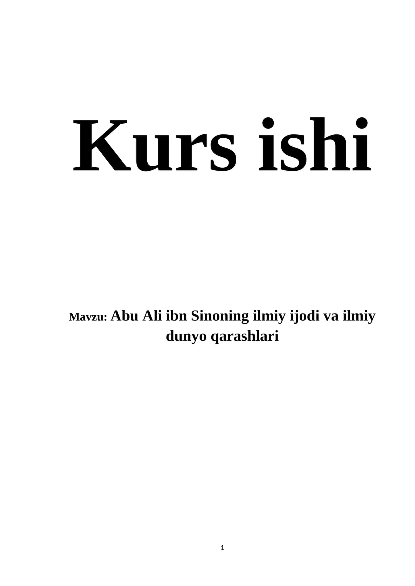 Abu Ali ibn Sinoning ilmiy ijodi va ilmiy dunyo qarashlari