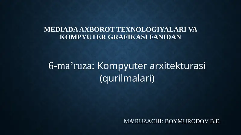 Kompyuter arxitekturasi(qurilmalari)