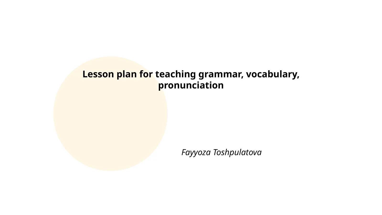Lesson plan for teaching grammar, vocabulary, pronunciation