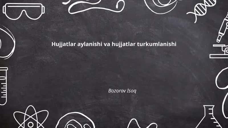 Hujjatlar aylanishi va hujjatlar turkumlanishi