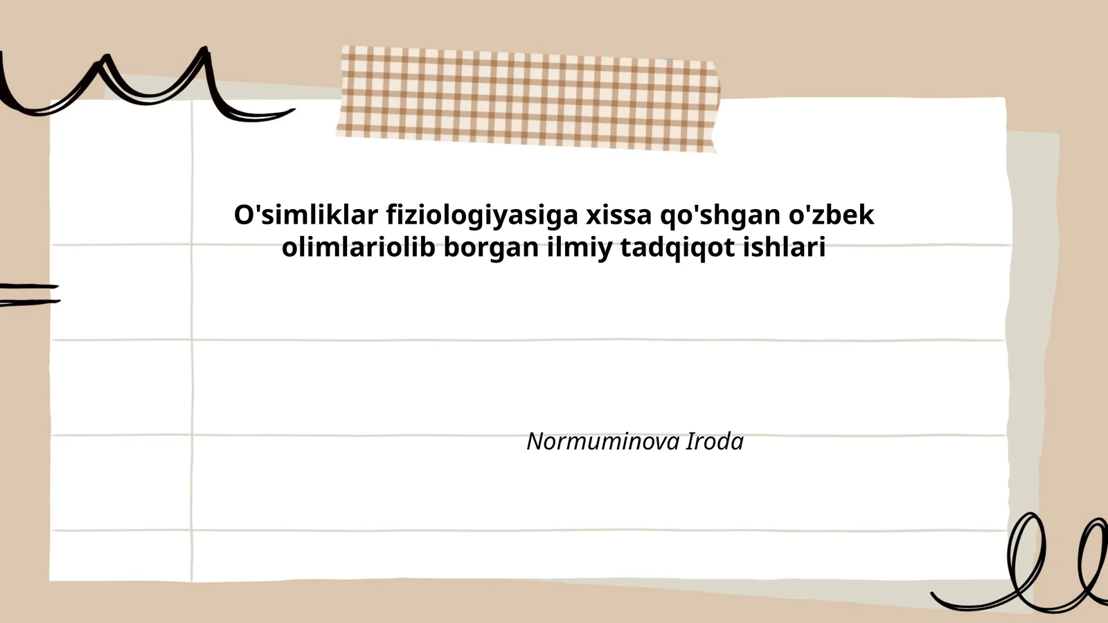 O'simliklar fiziologiyasiga xissa qo'shgan o'zbek olimlariolib borgan ilmiy tadqiqot ishlari
