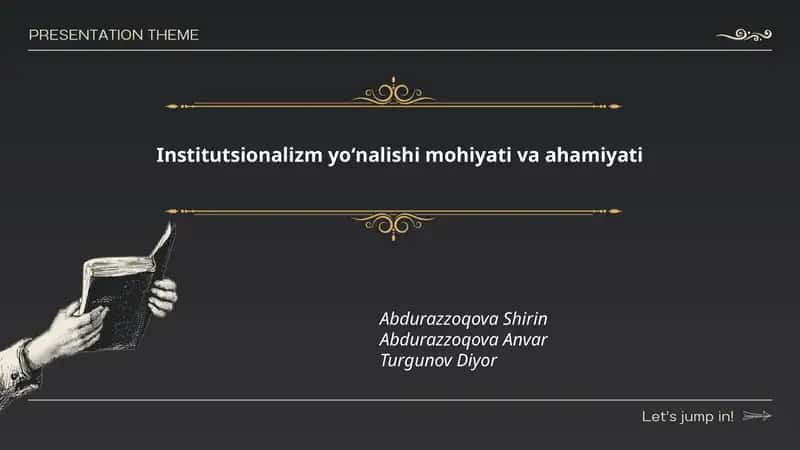 Institutsionalizm yoʻnalishi mohiyati va ahamiyati