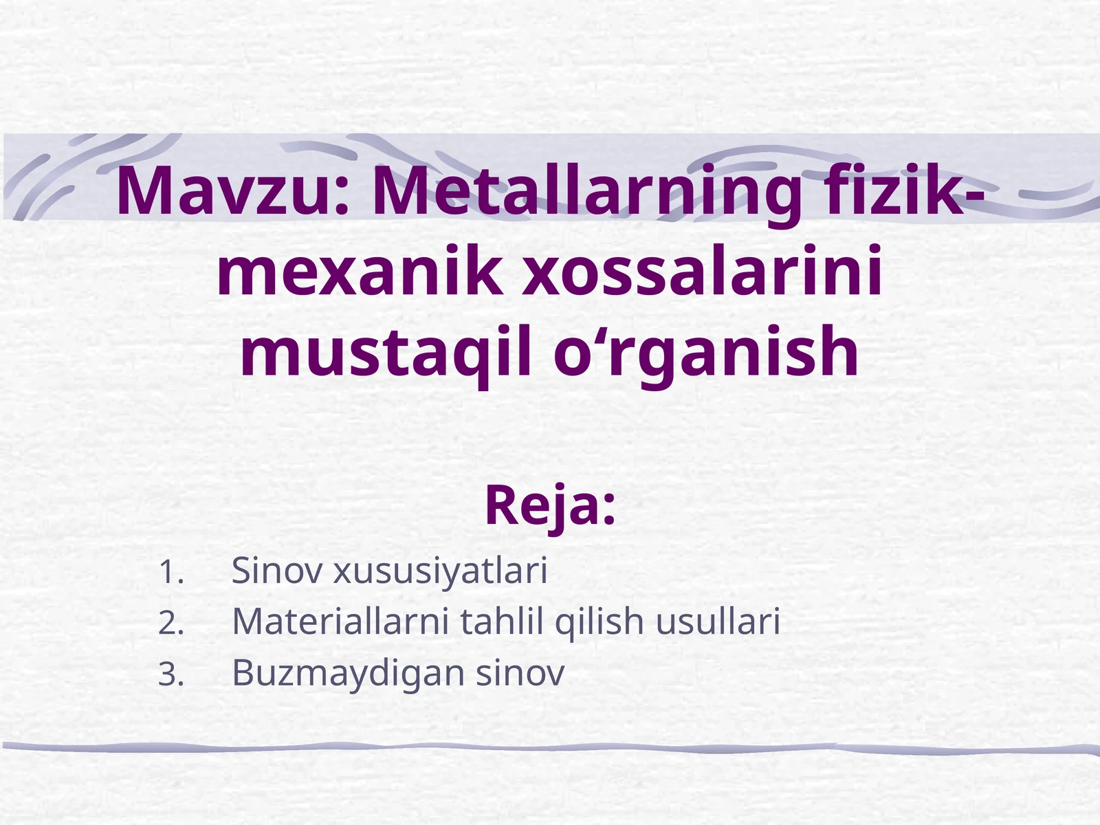 Metallarning fizik-mexanik xossalari
