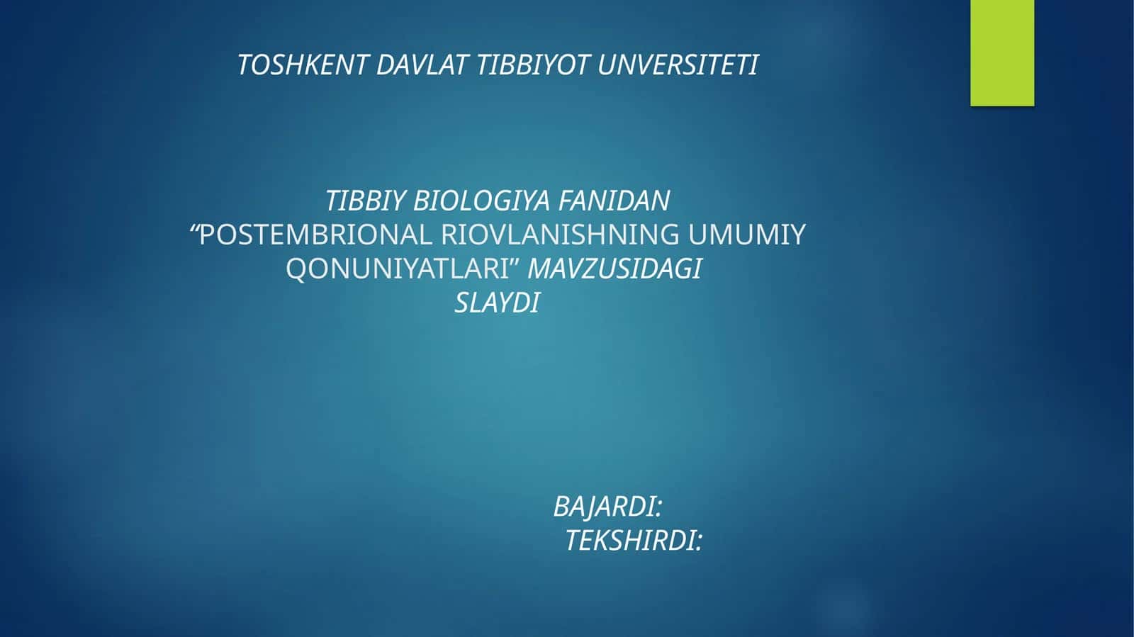 POSTEMBRIONAL RIVOJLANISHNING UMUMIY QONUNIYATLARI